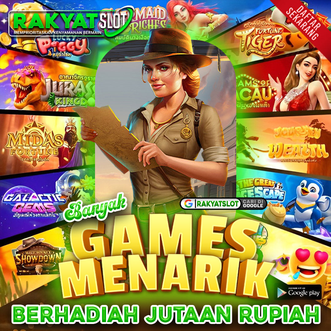 Rakyatslot Daftar Permainan Seru Anti Kalah 2024